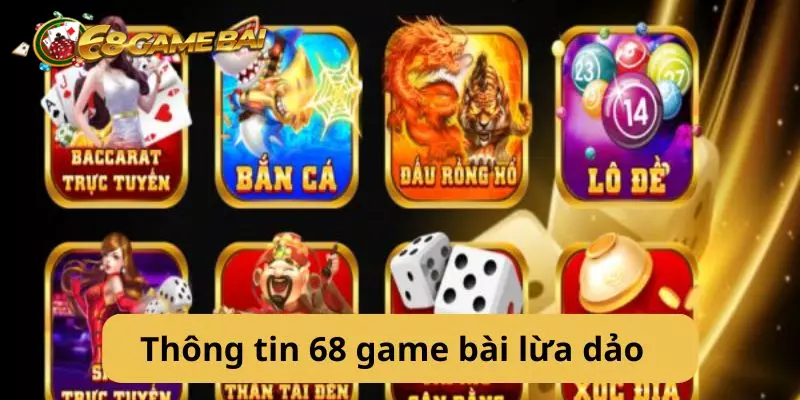 Thông tin 68 game lừa đảo hoàn toàn không không có căn cứ